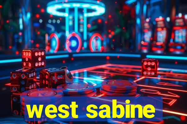 west sabine