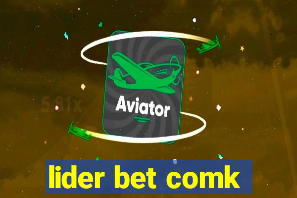 lider bet comk