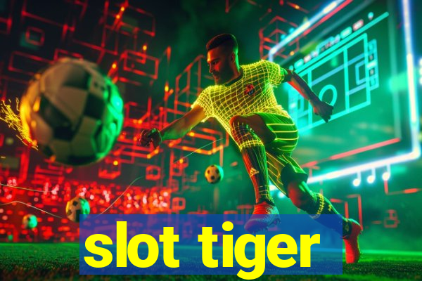 slot tiger