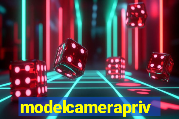 modelcameraprive