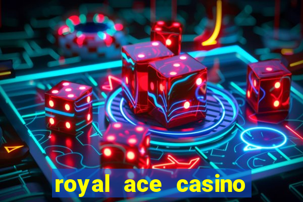 royal ace casino no deposit bonus