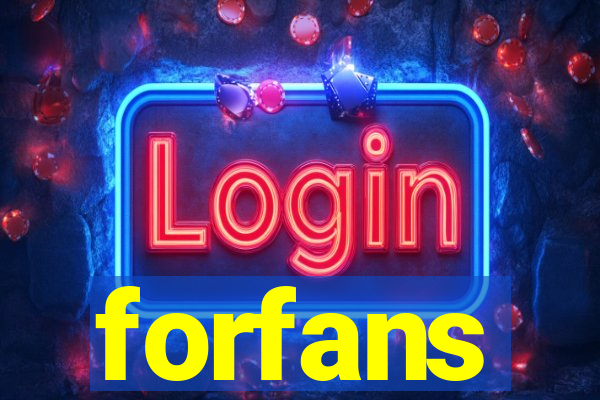 forfans