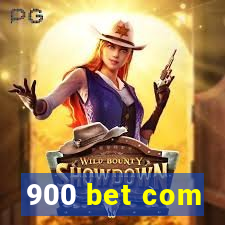 900 bet com