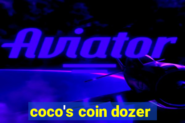 coco's coin dozer