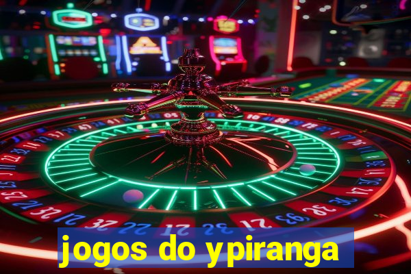 jogos do ypiranga