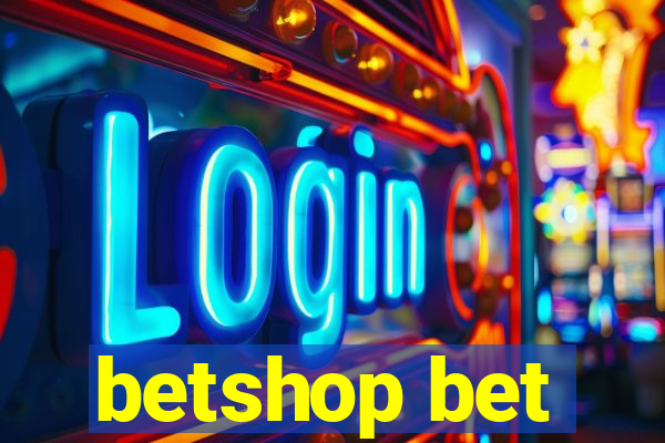 betshop bet