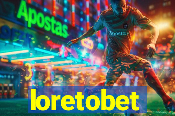 loretobet