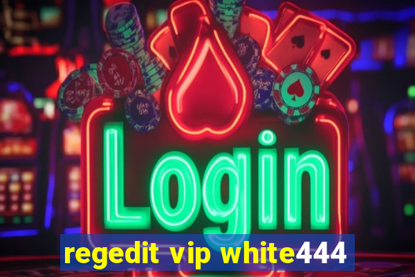 regedit vip white444