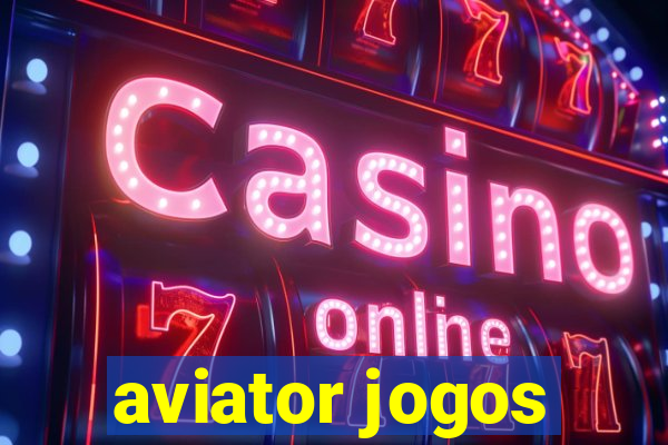 aviator jogos