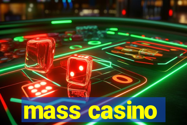 mass casino