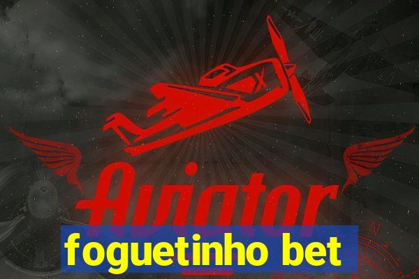 foguetinho bet