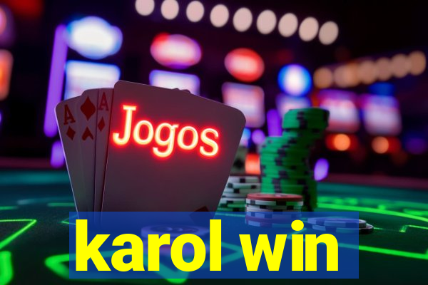 karol win