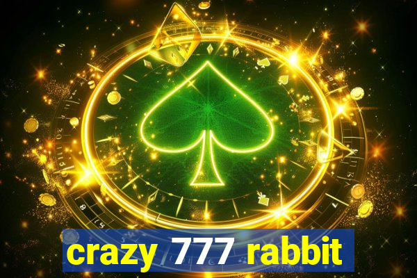 crazy 777 rabbit