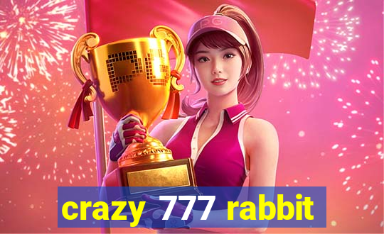 crazy 777 rabbit