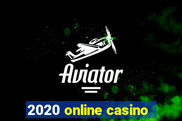 2020 online casino