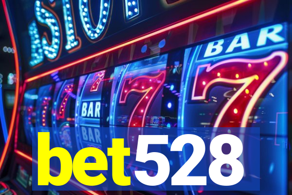 bet528