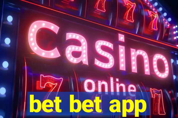 bet bet app