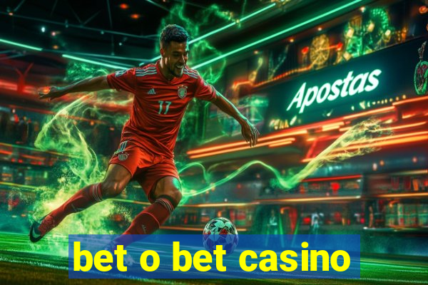 bet o bet casino