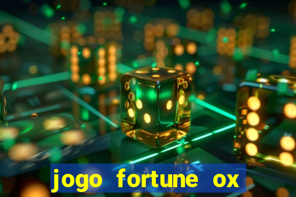 jogo fortune ox demo grátis