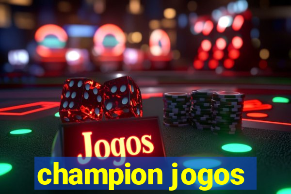 champion jogos