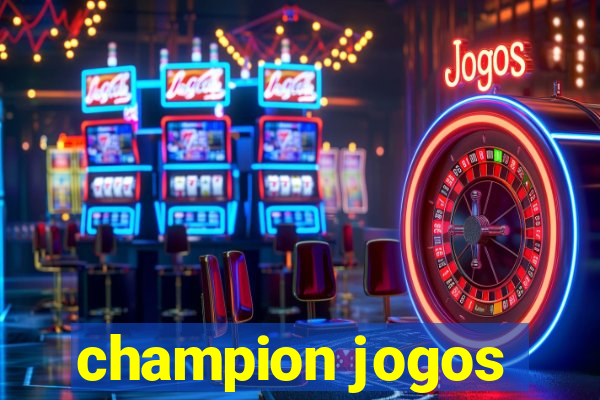 champion jogos