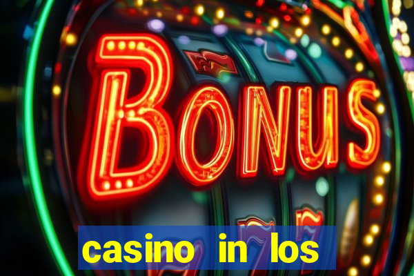 casino in los angeles california