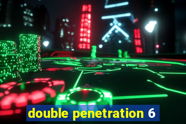 double penetration 6