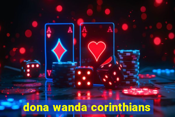 dona wanda corinthians