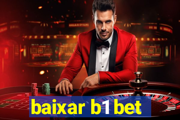 baixar b1 bet