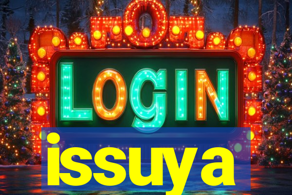 issuya