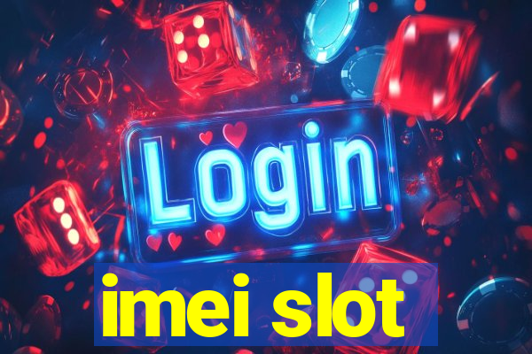 imei slot