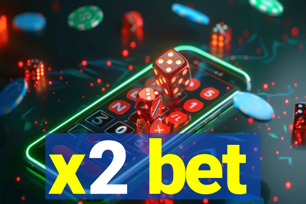 x2 bet