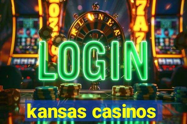 kansas casinos