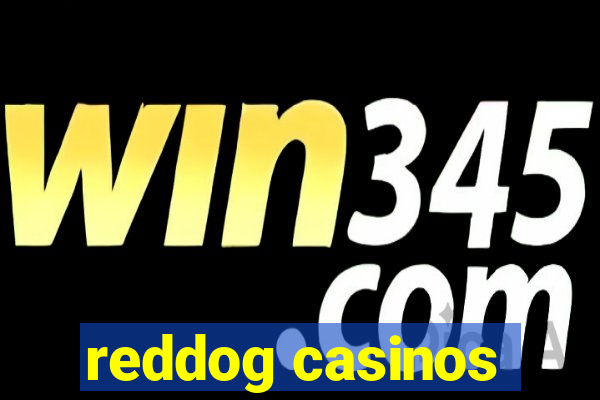 reddog casinos