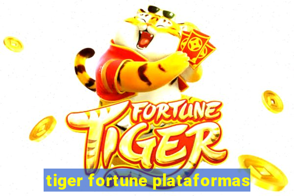 tiger fortune plataformas