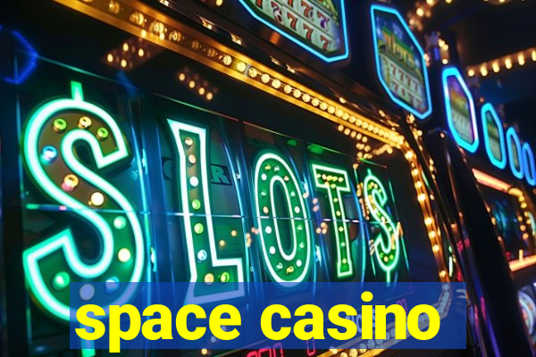 space casino