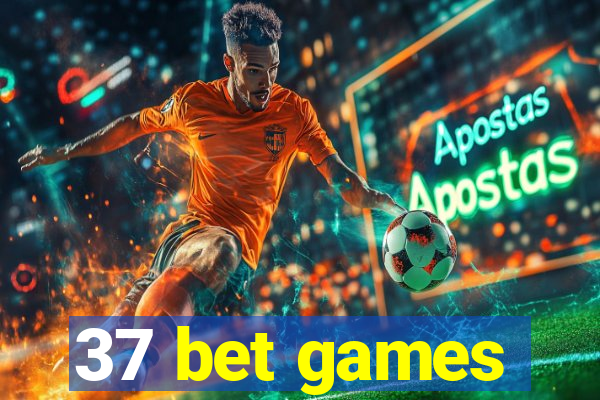 37 bet games