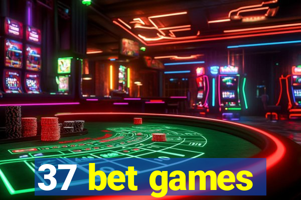 37 bet games