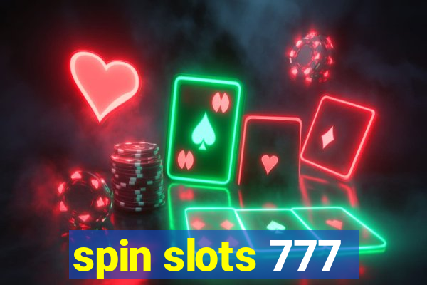 spin slots 777