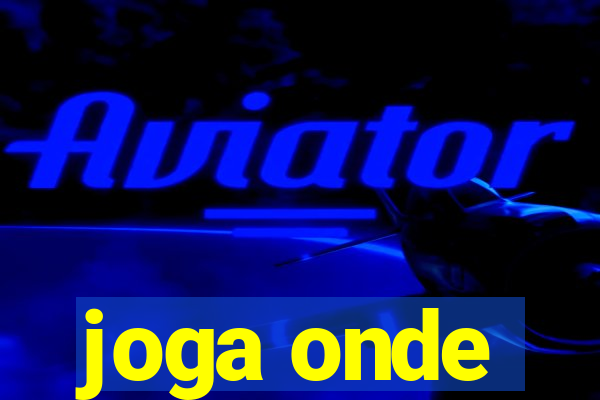 joga onde