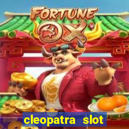 cleopatra slot machine bonus