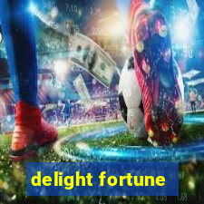 delight fortune