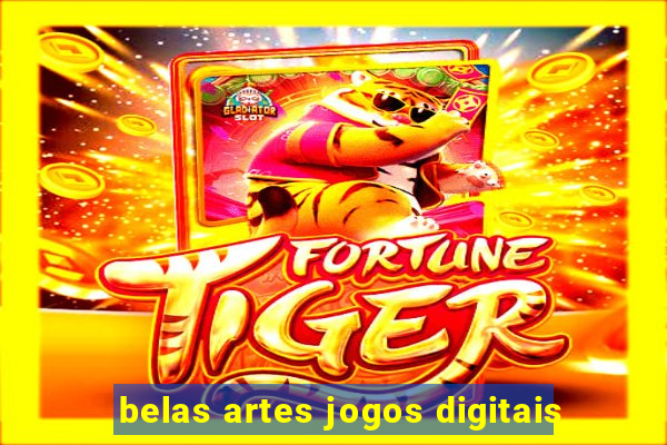 belas artes jogos digitais