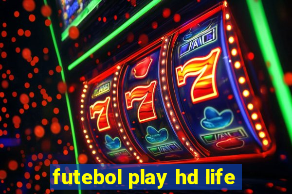 futebol play hd life