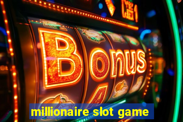 millionaire slot game