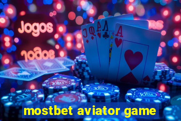 mostbet aviator game