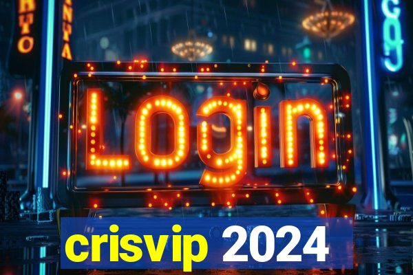 crisvip 2024