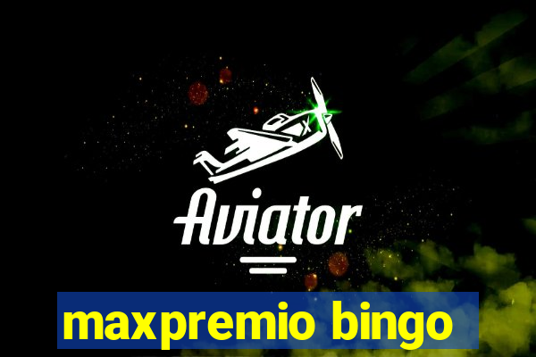 maxpremio bingo