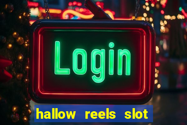 hallow reels slot free play