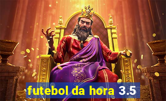 futebol da hora 3.5